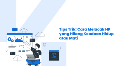cara melacak hp yang hilang