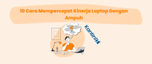 cara mempercepat kinerja laptop