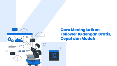 cara meningkatkan follower ig
