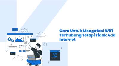 cara mengatasi wifi terhubung tapi tidak ada internet