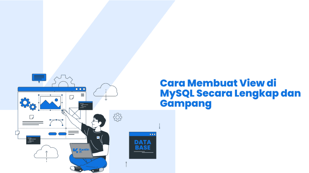 Cara Membuat View di MySQL Secara Lengkap dan Gampang