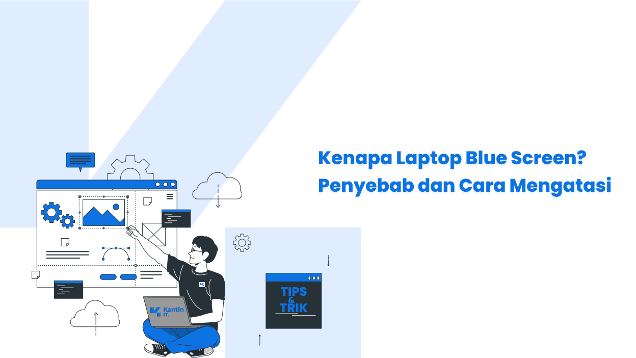 Kenapa Laptop Blue Screen